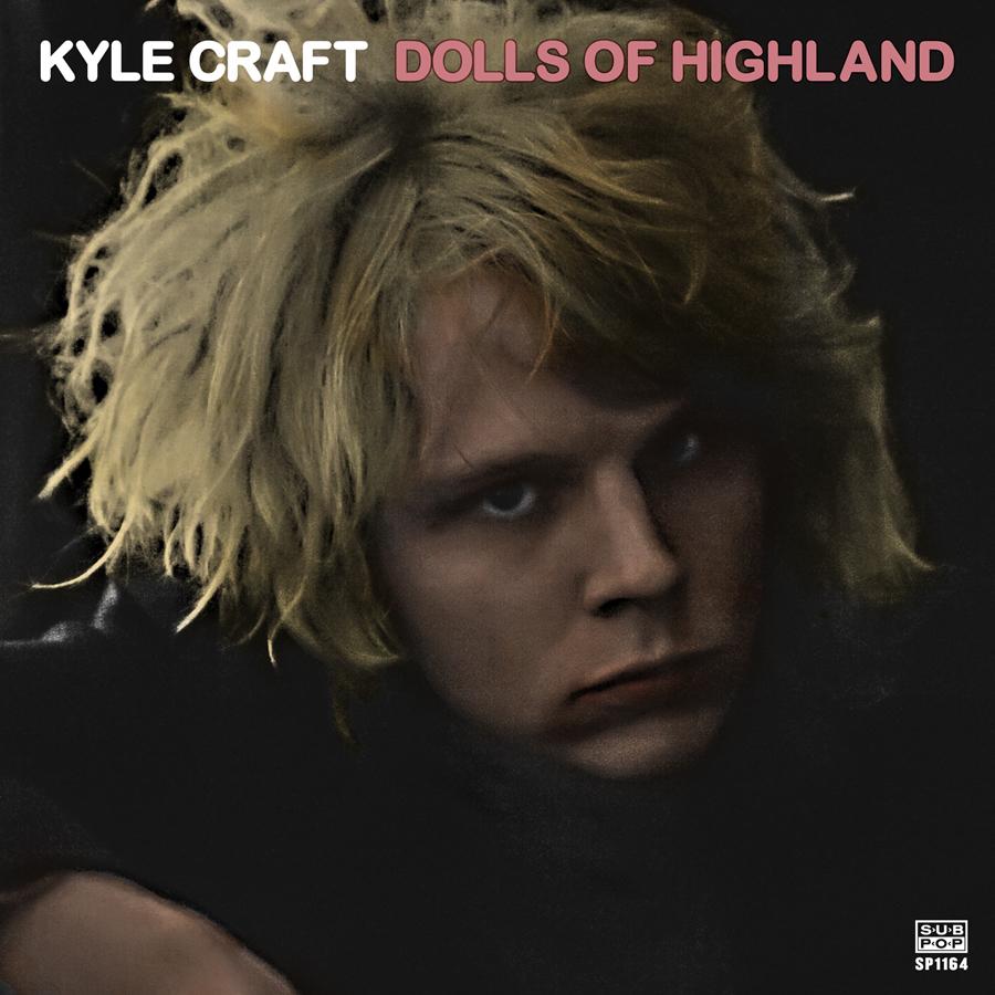  Review: Kyle Craft – "Dolls Of Highland"