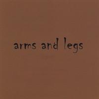 Arms And Legs – Arms And Legs